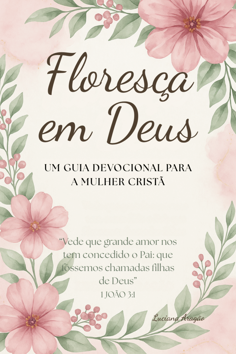 Floresça em Deus - Um Guia Devocional para a Mulher Cristã (6 x 9 in) (5)